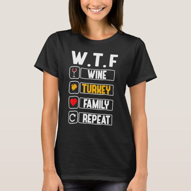 Camiseta Dia de Ação de Graças da Família WTF Wine Turkey (Frente)
