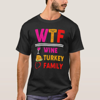 Camiseta Dia de Ação de Graças da Família WTF Wine Turkey