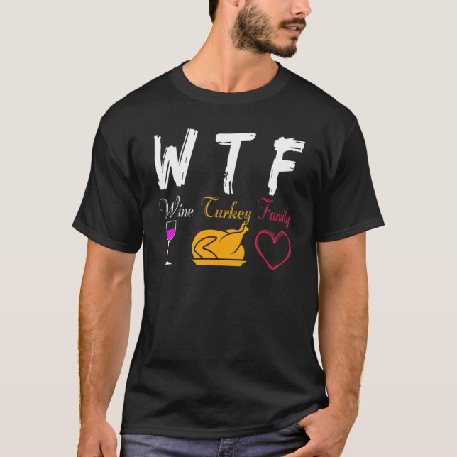 Camiseta Dia de Ação de Graças da Família WTF Wine Turkey (Frente)