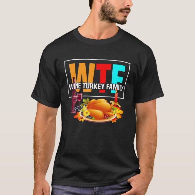 Camiseta Dia de Ação de Graças da Família WTF Wine Turkey (Frente)