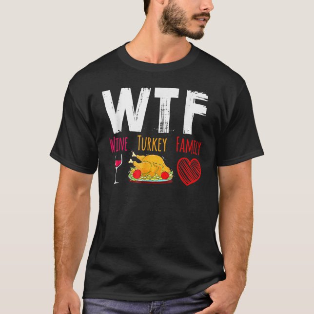 Camiseta Dia de Ação de Graças da Família WTF Wine Turkey (Frente)