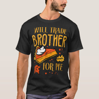 Camiseta Dia de Ação de Graças Trocará Irmão por Torta Famí