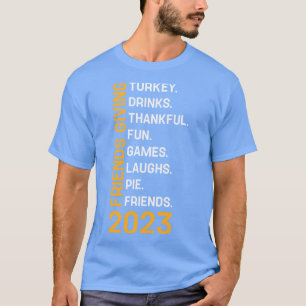 Camiseta Dia de Amizade Amigos Engraçado Ação de Graças 202