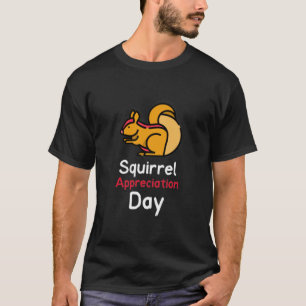 Camiseta Dia de Apreciação do Esquilo T-