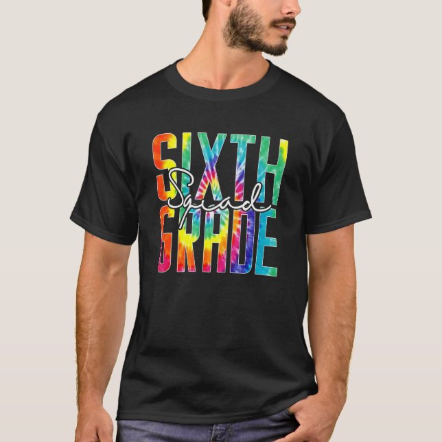 Camiseta Dia de Apreciação do Tie Dye do Sexto Grau Olá De  (Frente)