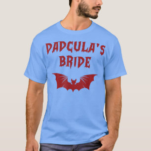 Camiseta Dia de as Bruxas engraçado Costume Dadcula's Bride