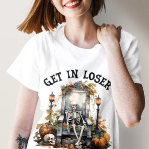 Camiseta Dia de as Bruxas engraçado "Get In Loser", Skeleto