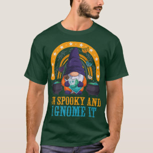 Camiseta Dia de as Bruxas engraçado Gnomo, sou Spooky, e Gn