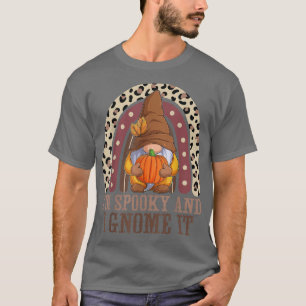 Camiseta Dia de as Bruxas engraçado Gnomo, sou Spooky e Gno