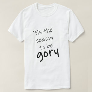 Camiseta Dia de as Bruxas engraçado Gory Season