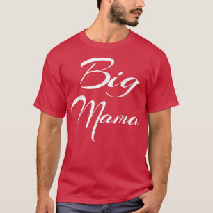 Camiseta Dia de as mães Big Mama, avó