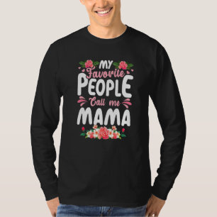 Camiseta Dia de as mães Bonito Meu Pessoas Favorito Me Cham