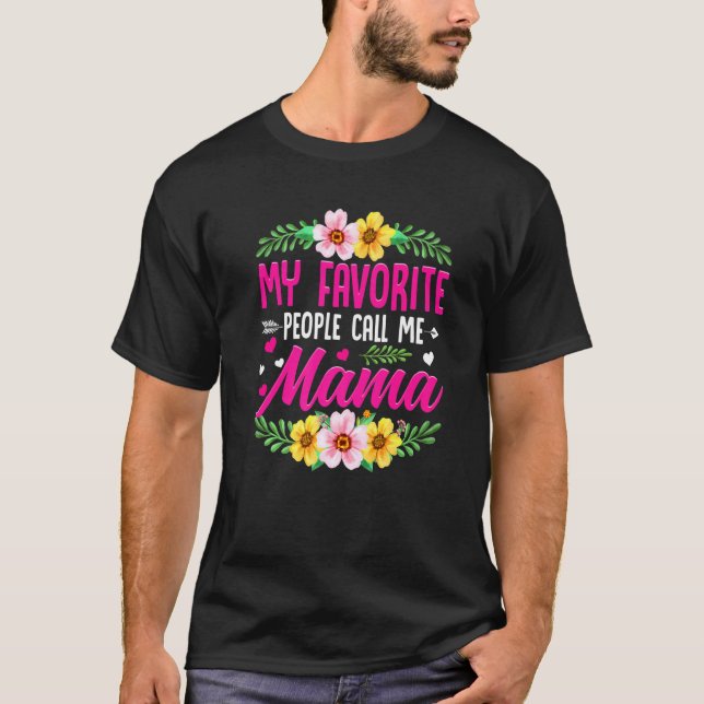 Camiseta Dia de as mães Bonito Meu Pessoas Favorito Me Cham (Frente)