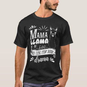 Camiseta Dia de as mães Citação Engraçada Mama Llama Não Te