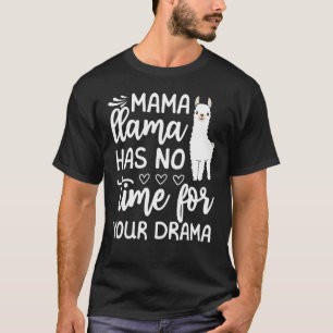 Camiseta Dia de as mães Citação Tee Mama Llama Não Tem Temp
