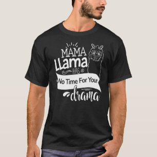 Camiseta Dia de as mães Cotação Mama Llama Não Tem Tempo Pa