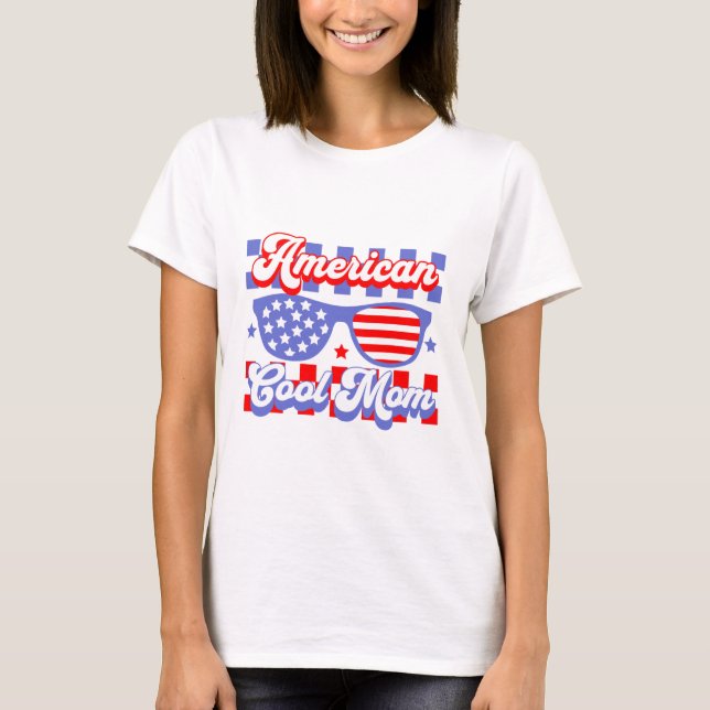 Camiseta Dia de as mães de T-Shirt Legal Americano (Frente)