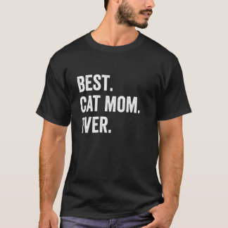 Camiseta Dia de as mães Engraçado Melhor Gato Mãe Alguma Ve