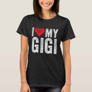 Camiseta Dia de as mães Eu Amo A Minha Gigi Vina Do Coração