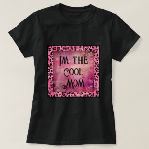 Camiseta Dia de as mães eu sou a mãe legal