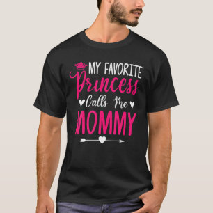 Camiseta dia de as mães Minha Princesa Favorita Me Chama M