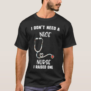 Camiseta Dia de as mães não preciso de uma enfermeira legal