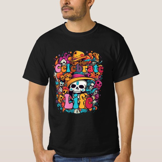 Camiseta Dia De Los Muertos, Celebre a Vida (Frente)