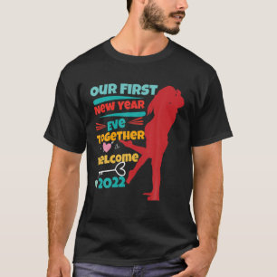 Camiseta dia de os namorados Nossa Primeira Véspera de ano 