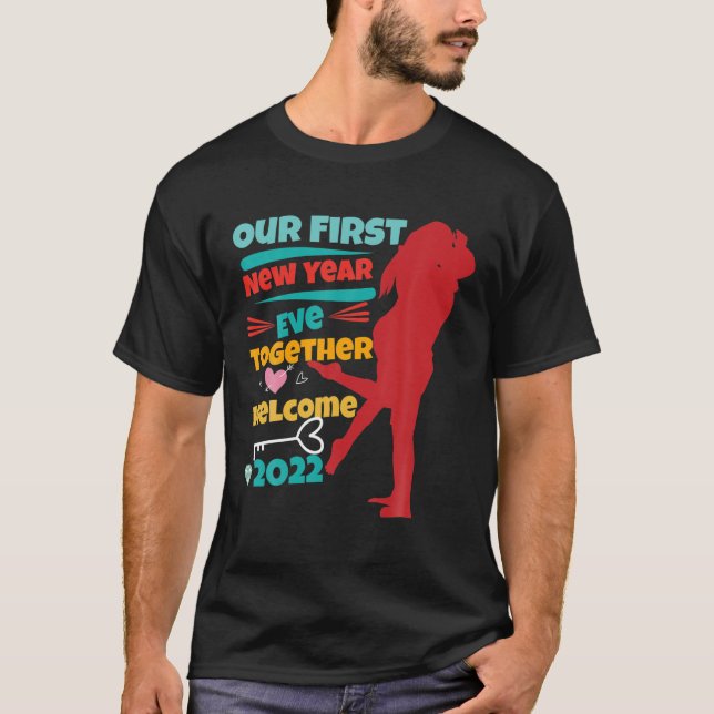 Camiseta dia de os namorados Nossa Primeira Véspera de ano  (Frente)