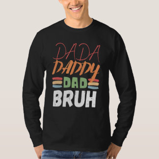 Camiseta Dia de os pais Bruh Pai Pai Dada 17