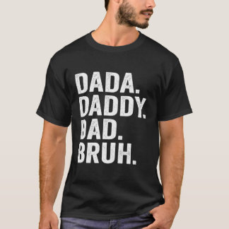 Camiseta Dia de os pais Bruh Pai Pai Para Pai Papá