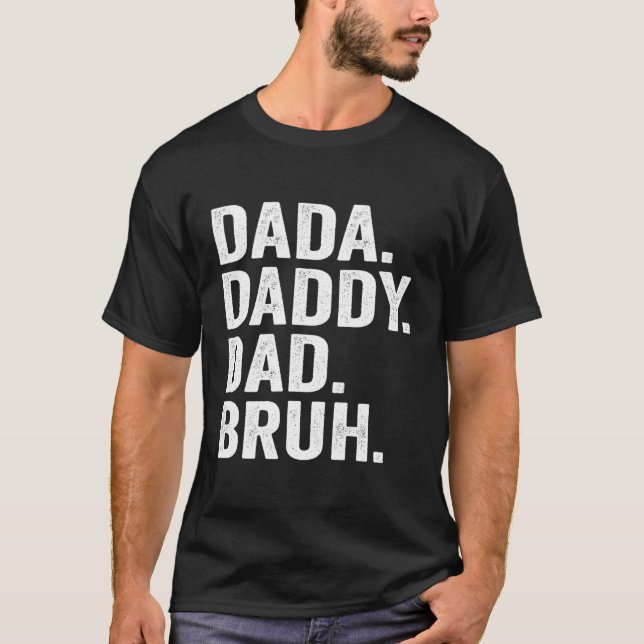 Camiseta Dia de os pais Bruh Pai Pai Para Pai Papá (Frente)