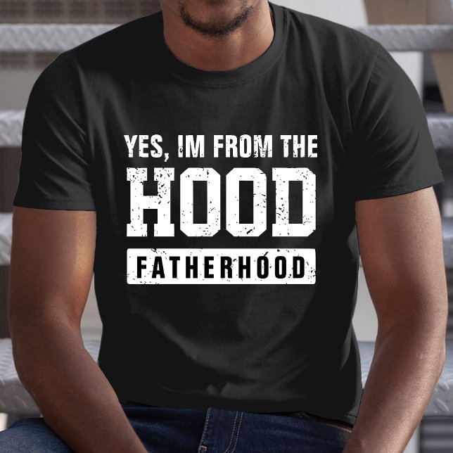 Camiseta Dia de os pais da Fatera Engraçado Hood (Funny Hood Fatherhood Father's Day T-Shirt)