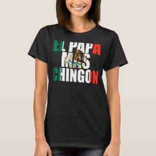 Camiseta Dia de os pais da paternidade de El Papa Mas Ching