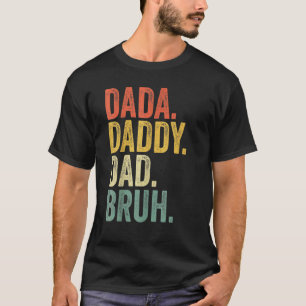 Camiseta Dia de os pais Dada Pai Pai Bruh Sarcastic