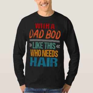 Camiseta Dia de os pais De Balança De Bacalhau Que Precisa 