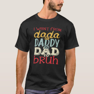 Camiseta Dia de os pais de roupa Sens Dada Pai Pai Bruh Pap