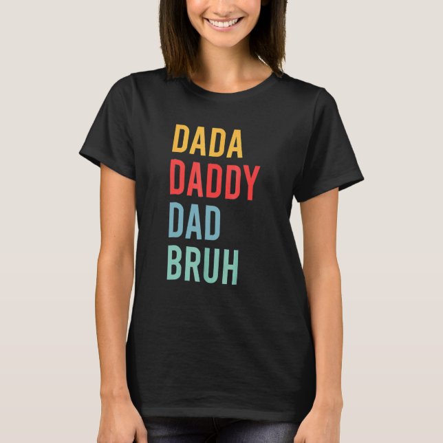 Camiseta Dia de os pais de Sens Dada Pai Bruh 7 (Frente)