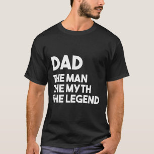 Camiseta Dia de os pais Deu Pai Ao Homem O Mito A Lenda