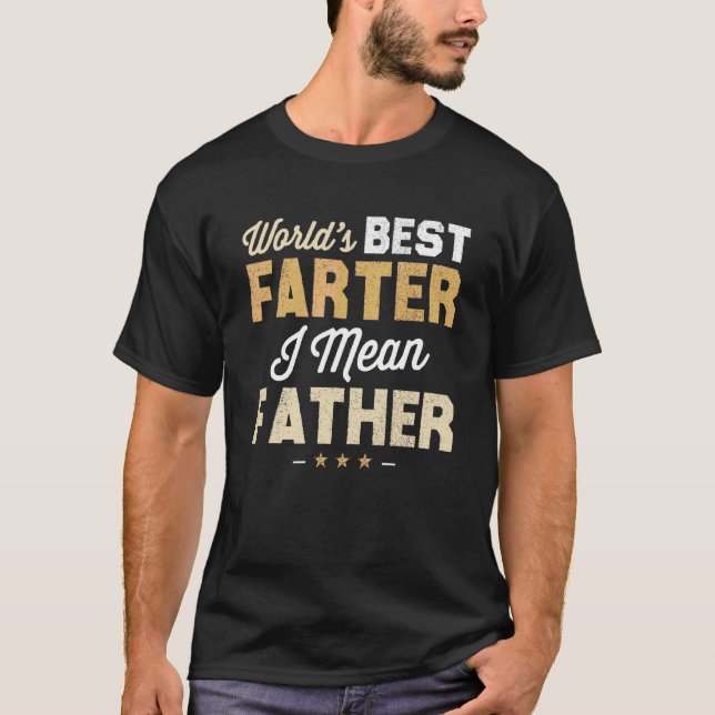 Camiseta Dia de os pais do Mens World's Best Farter I Mean  (Frente)