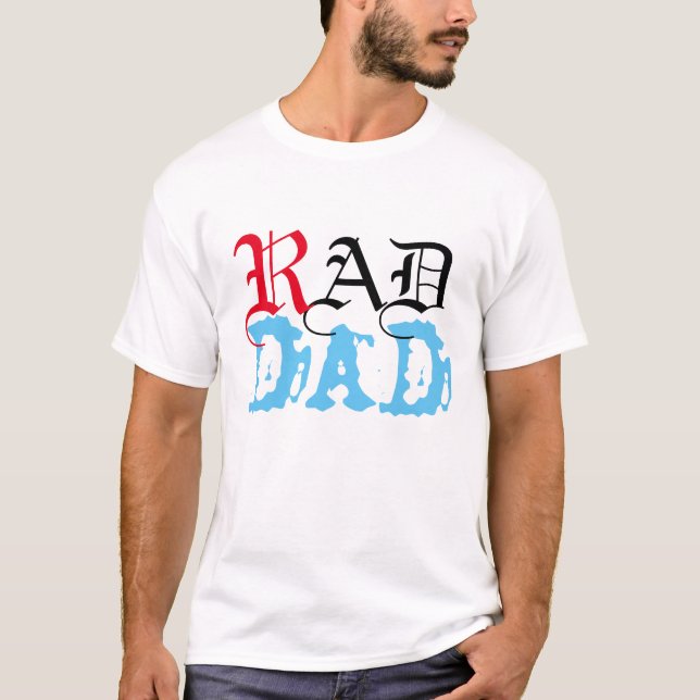 Camiseta Dia de os pais do Pai legal, Na moda Rad Pai Desig (Frente)