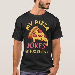 Camiseta Dia de os pais Engraçado As Minhas Piadas De Pizza