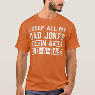 Camiseta Dia de os pais Engraçado Eu guardo todas as minhas