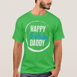 Camiseta Dia de os pais Feliz Aniversário Novo papai Pai Pa