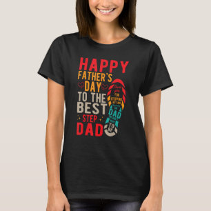 Camiseta Dia de os pais Feliz Para A Melhor Etapa Do Pai