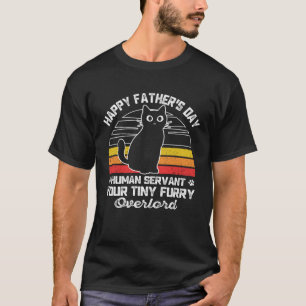 Camiseta Dia de os pais Feliz Servo Humano Seu Pequeno Fura