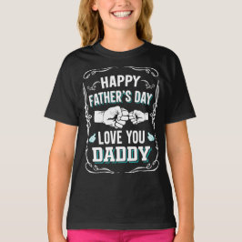 Camiseta Dia de os pais Feliz Te Ama Pai