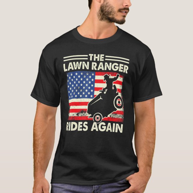 Camiseta Dia de os pais Gardening The Lawn Ranger Novamente (Frente)