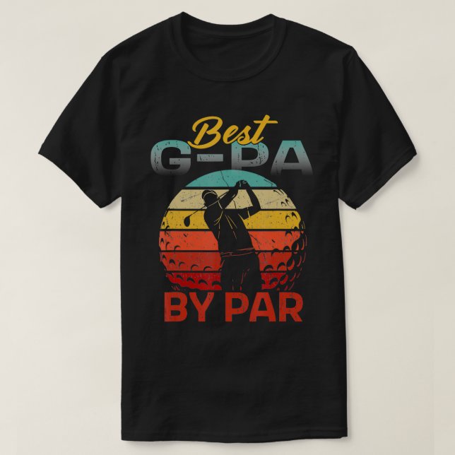 Camiseta Dia de os pais Melhor GPa Par Golf Presente Para O (Frente do Design)