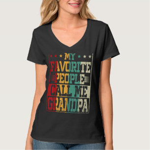 Camiseta Dia de os pais Meu Pessoas Favorito Me Chame Avô